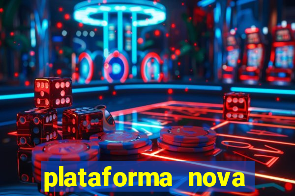 plataforma nova para jogar fortune tiger